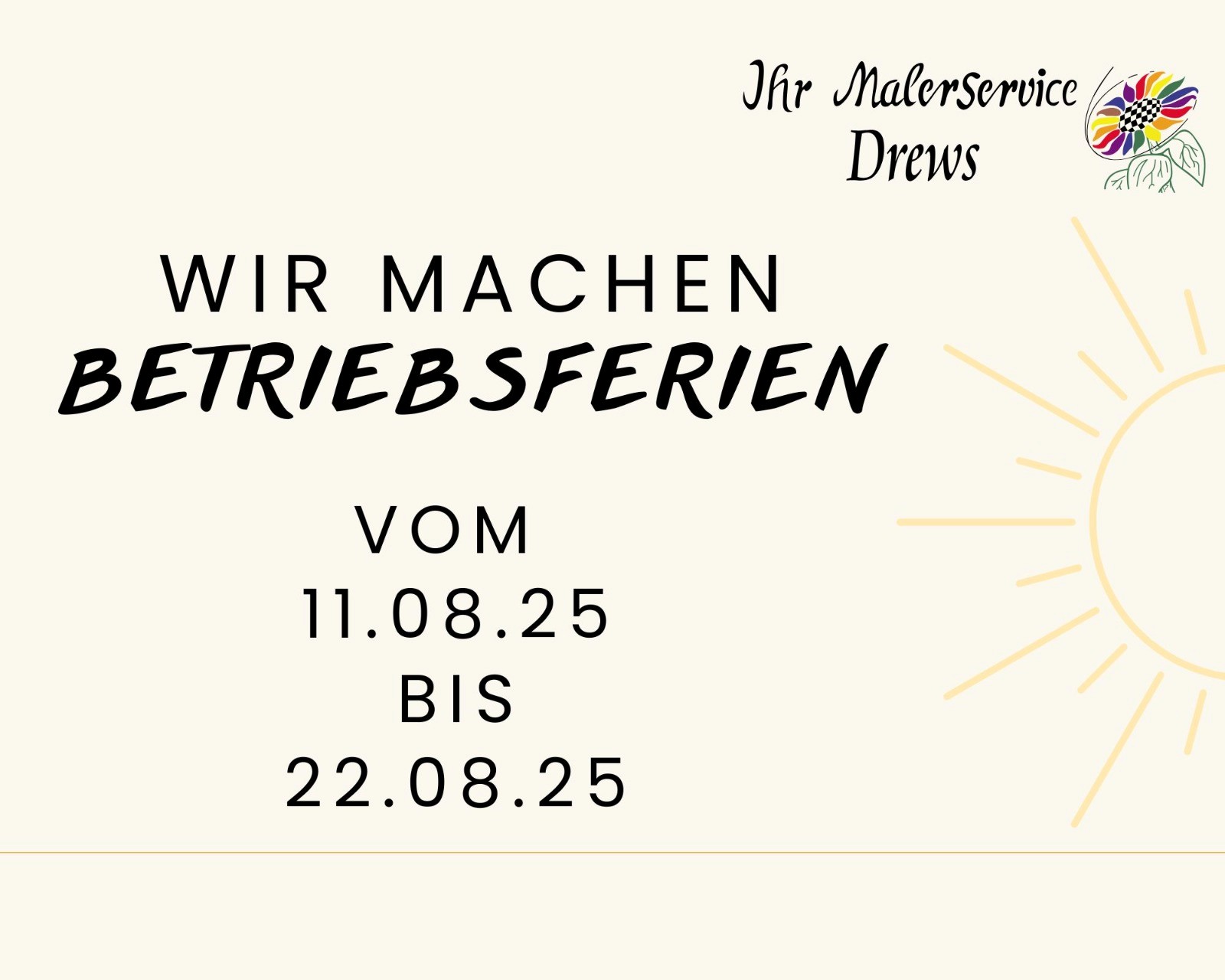 Betriebsferien vom 11.08. bis 22.08.